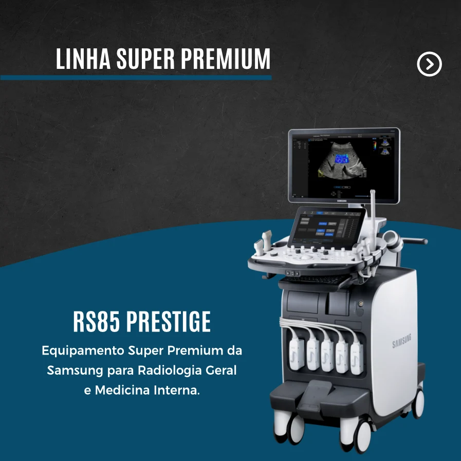 William Vogt, carrossel linhas de ultrassom Samsung, slide 2 de 5: linha Super Premium, com o RS85 Prestige
